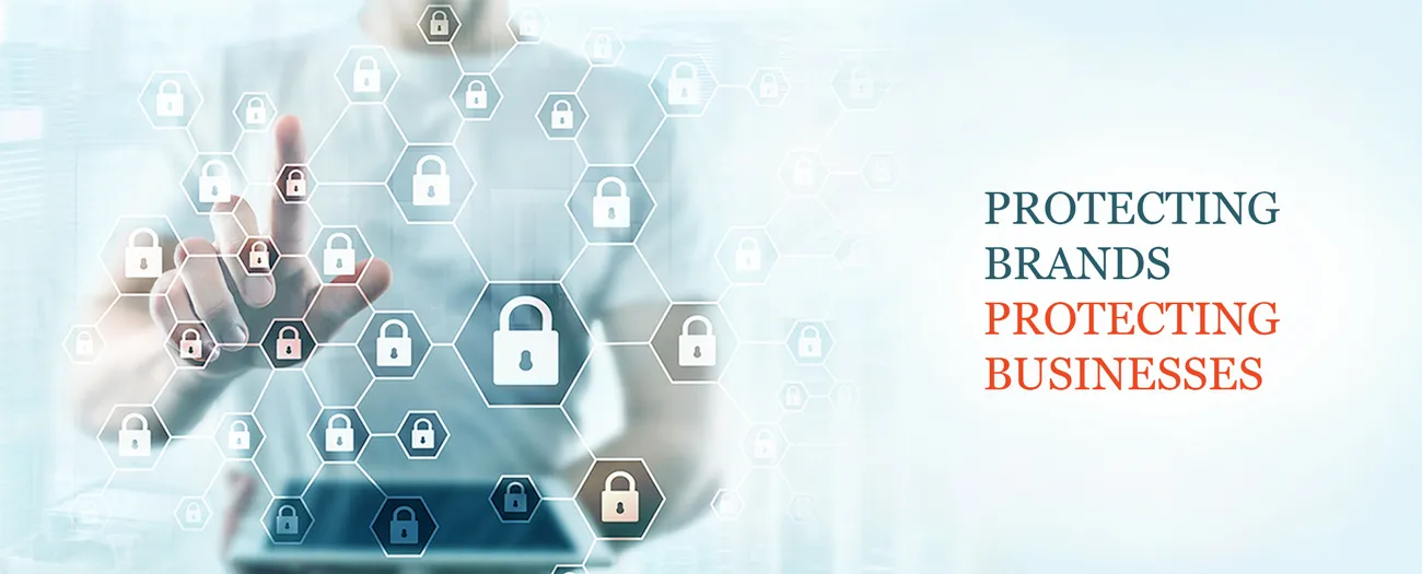PROTECTING BRANDS PROTECTING BUSINESSES PROTECTING BRANDS PROTECTING BUSINESSES